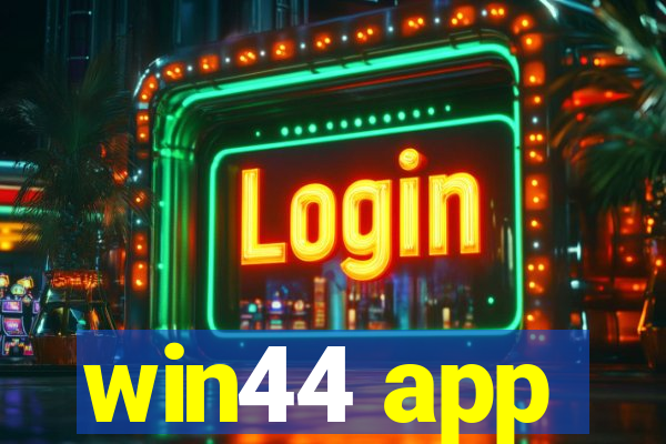 win44 app